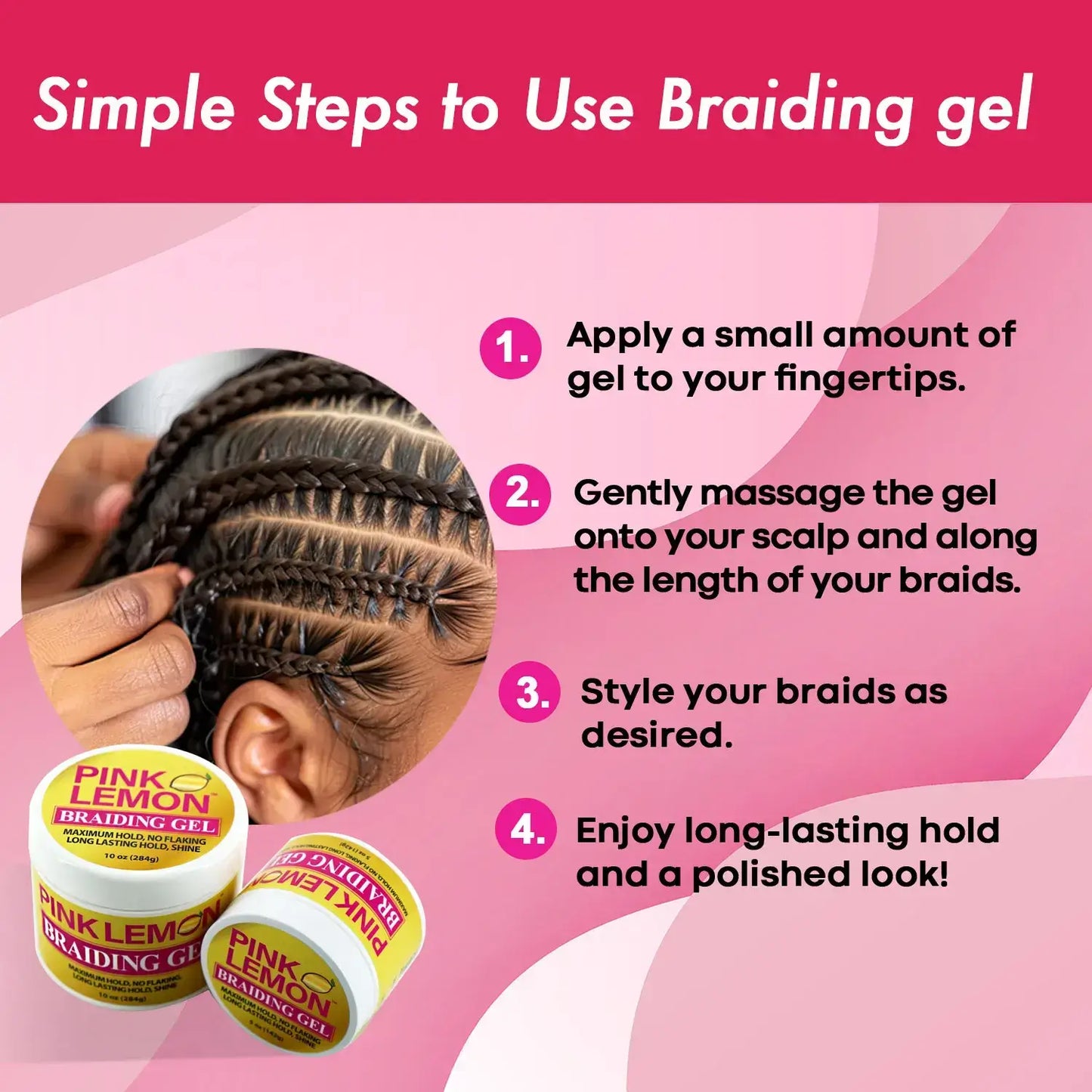 Designed how-to sheet for Pink Lemon ® Braiding Gel